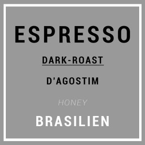 Signature Espresso #7 DARK ROAST - Dagostim - Single-lot Specialty Espresso - Brasilien